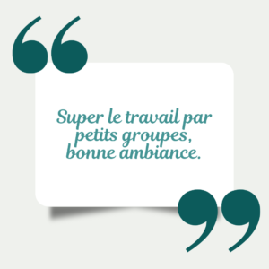 J'ai apprécié le rythme, les supports variés et les mises en pratique en petit groupe. Formatrice est à l'écoute et(1)